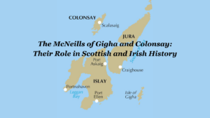 The McNeills of Gigha and Colonsay Their Role in Scottish and Irish History wide